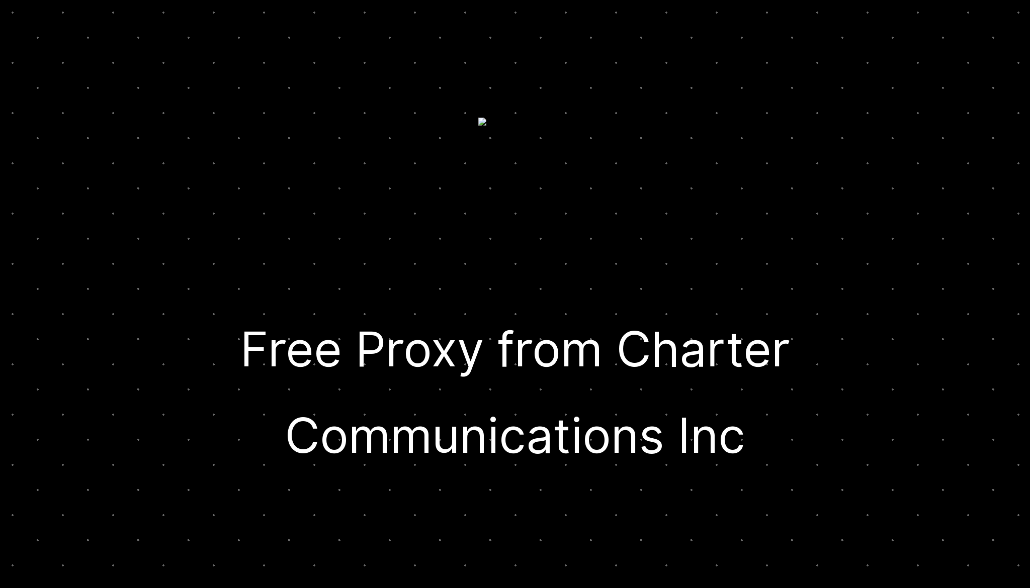 Free Proxy From Charter Communications Inc Ditatompel free-proxy-from-charter-communications-inc-ditatompel